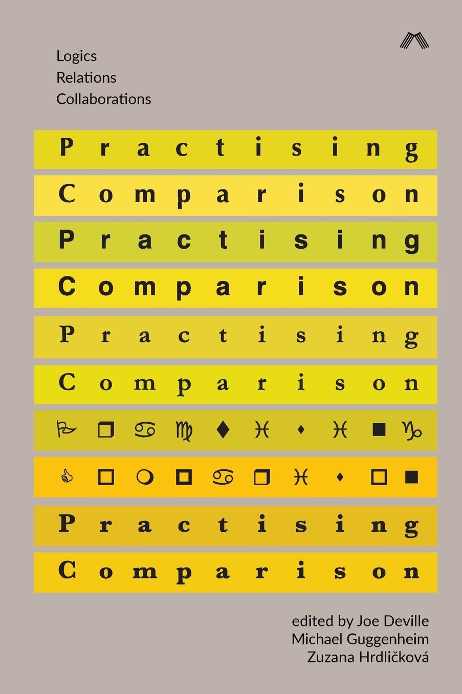 Practising Comparison: Logics, Relations, Collaborations