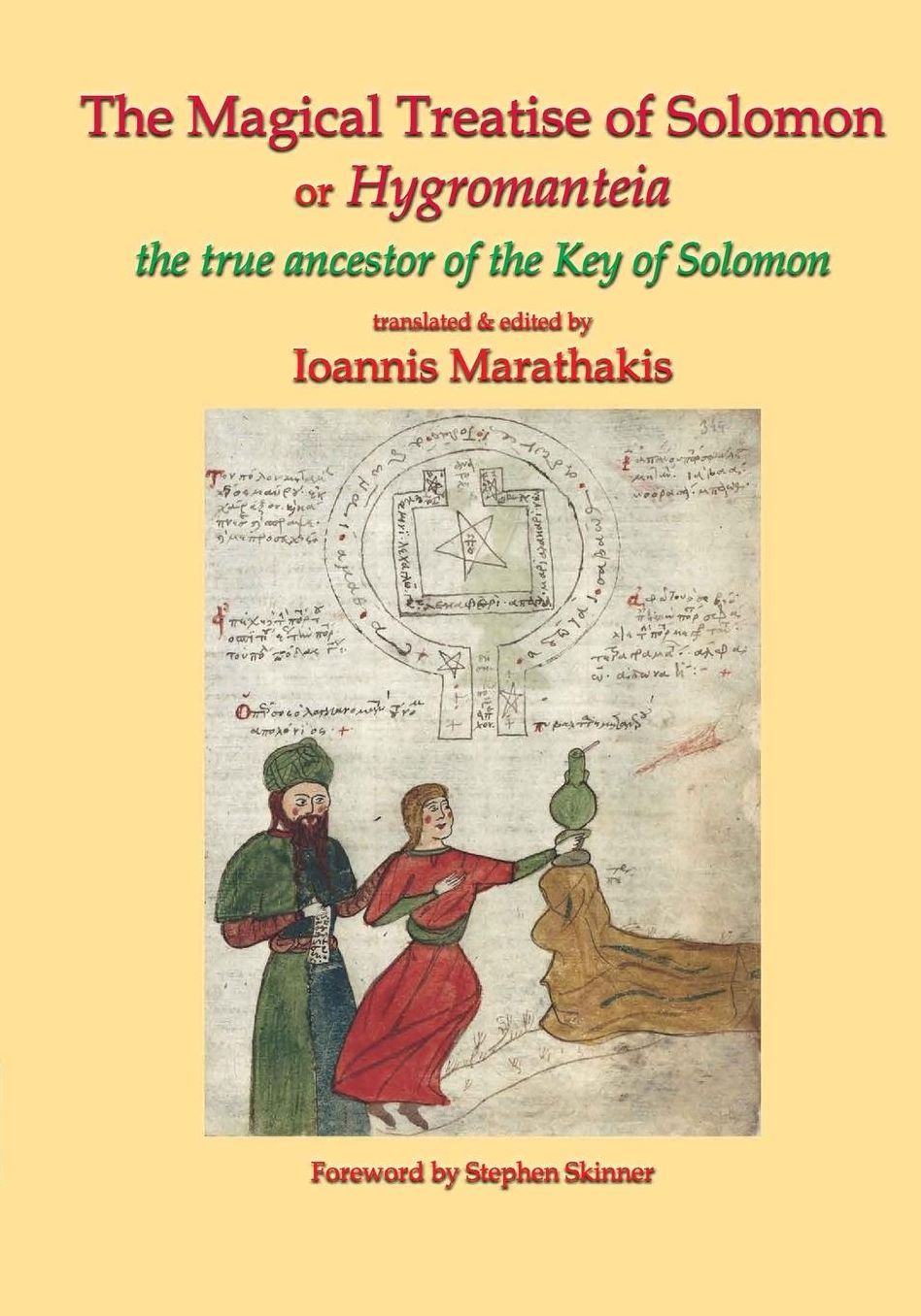 The Magical Treatise of Solomon or Hygromanteia: The Ancestor of the Key of Solomon