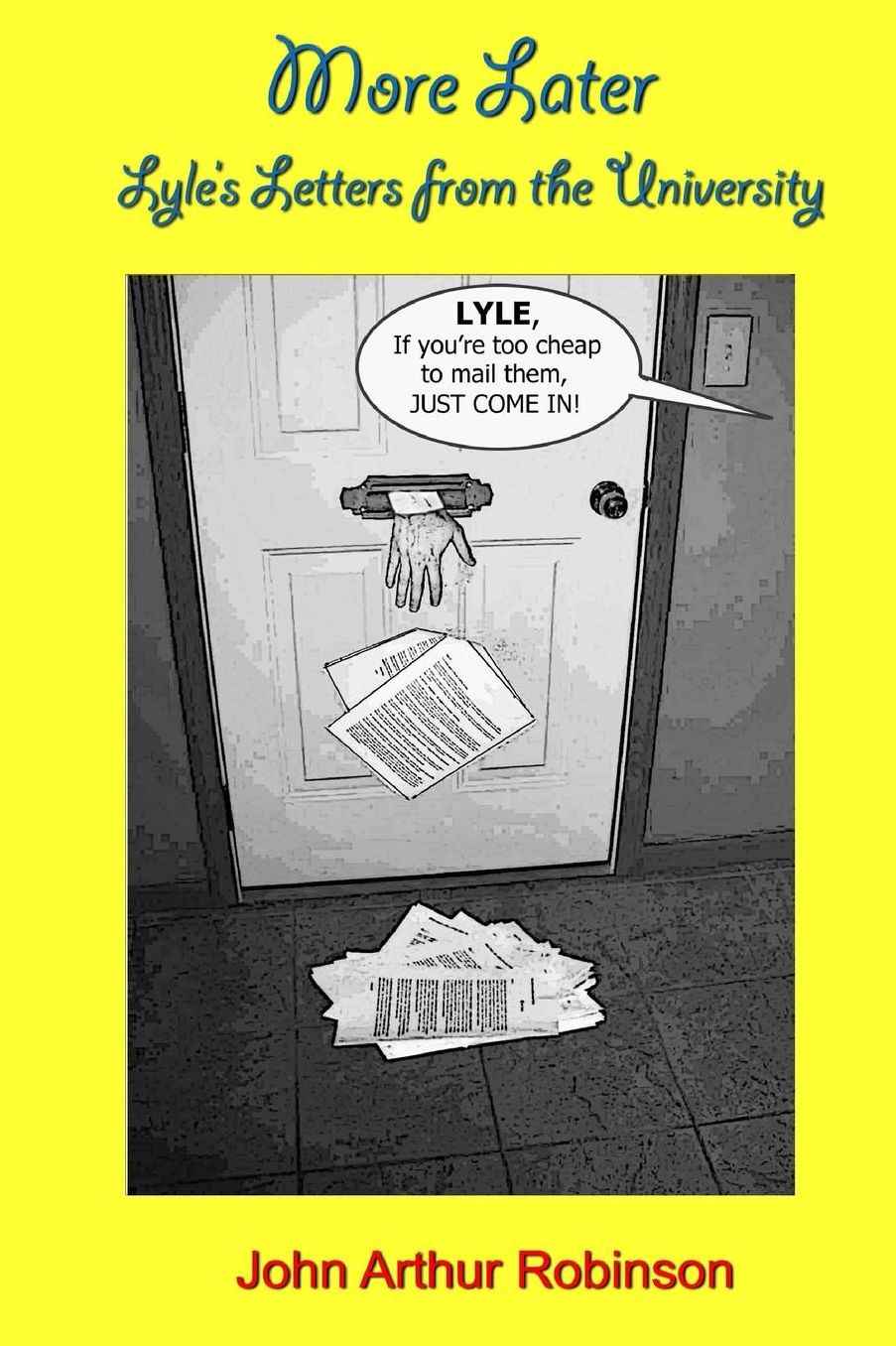 More Later: Lyle's Letters from University