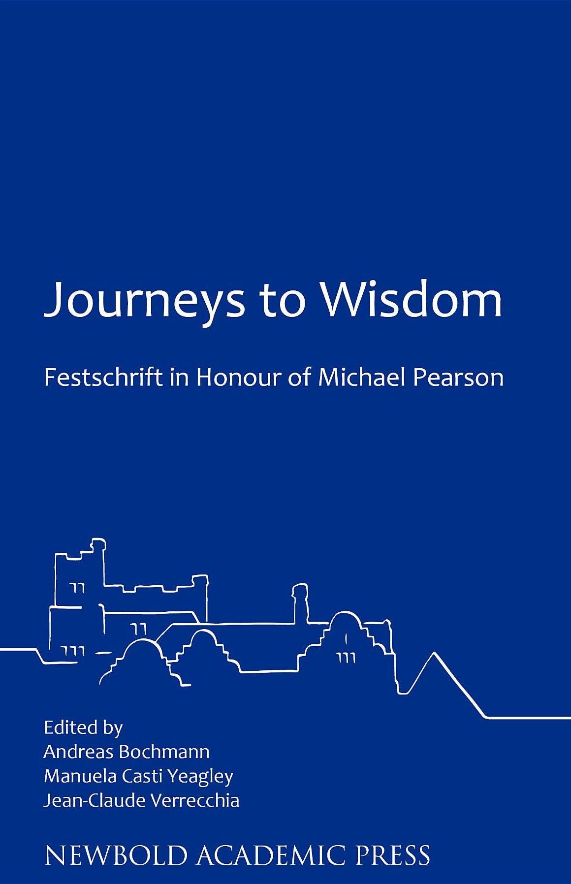 Journeys to Wisdom: Festschrift in Honour of Michael Pearson