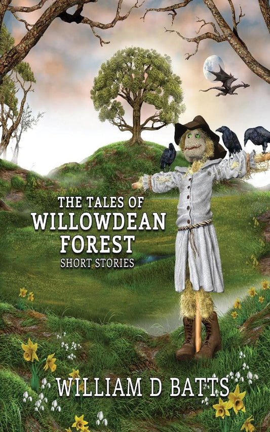 The Tales of Willowdean Forest: Short Stories