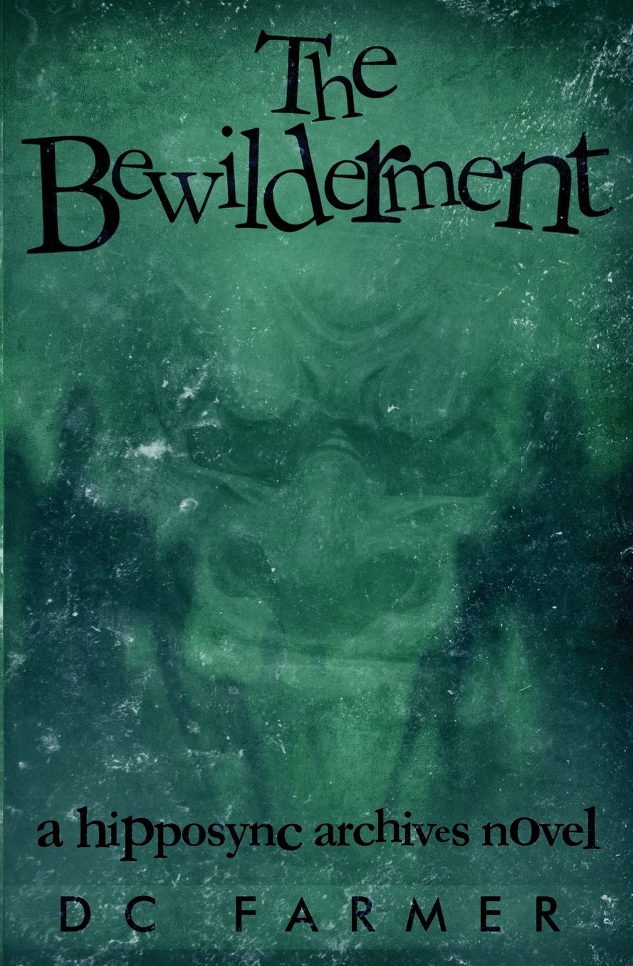 The Bewilderment: A Hipposync Archives Novel