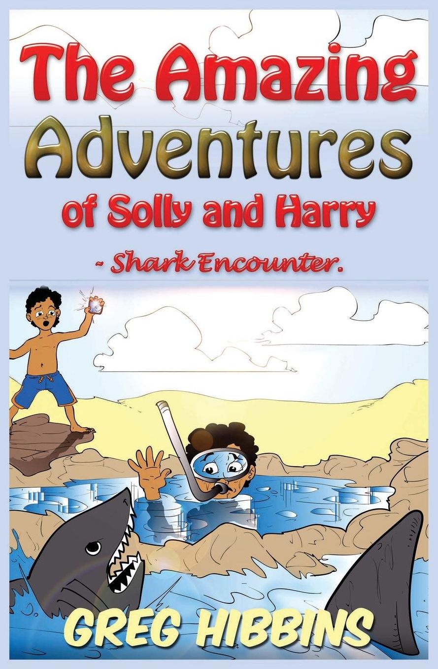 The Amazing Adventures of Solly and Harry- Shark Encounter: Volume Two