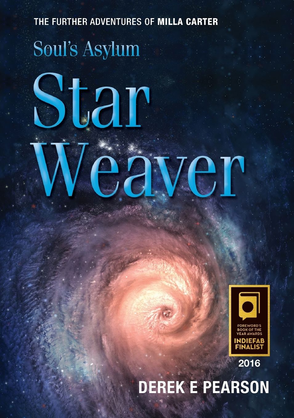 Soul's Asylum - Star Weaver: The Further Adventures of Milla Carter