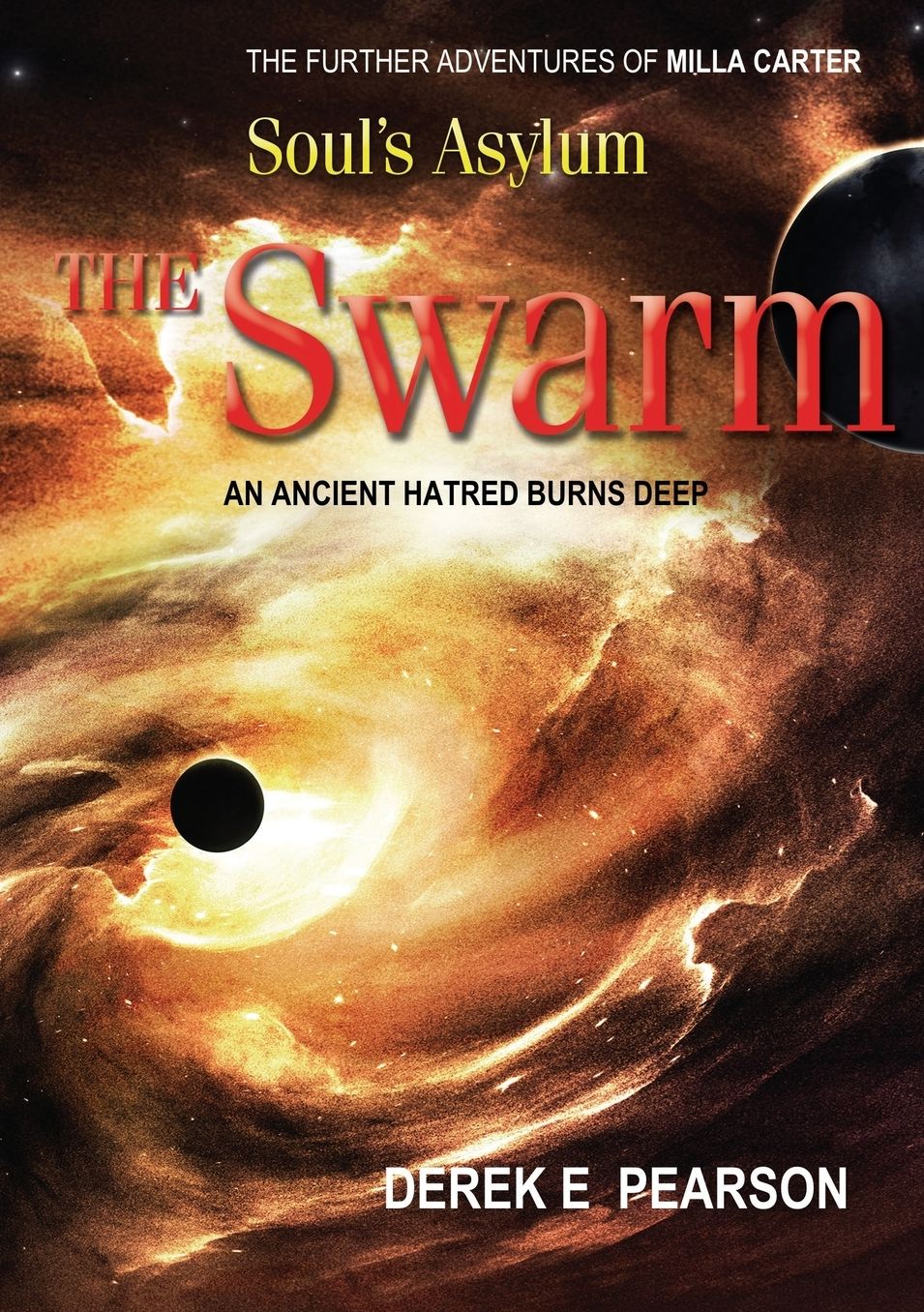 Soul's Asylum - The Swarm: The Further Adventures of Milla Carter