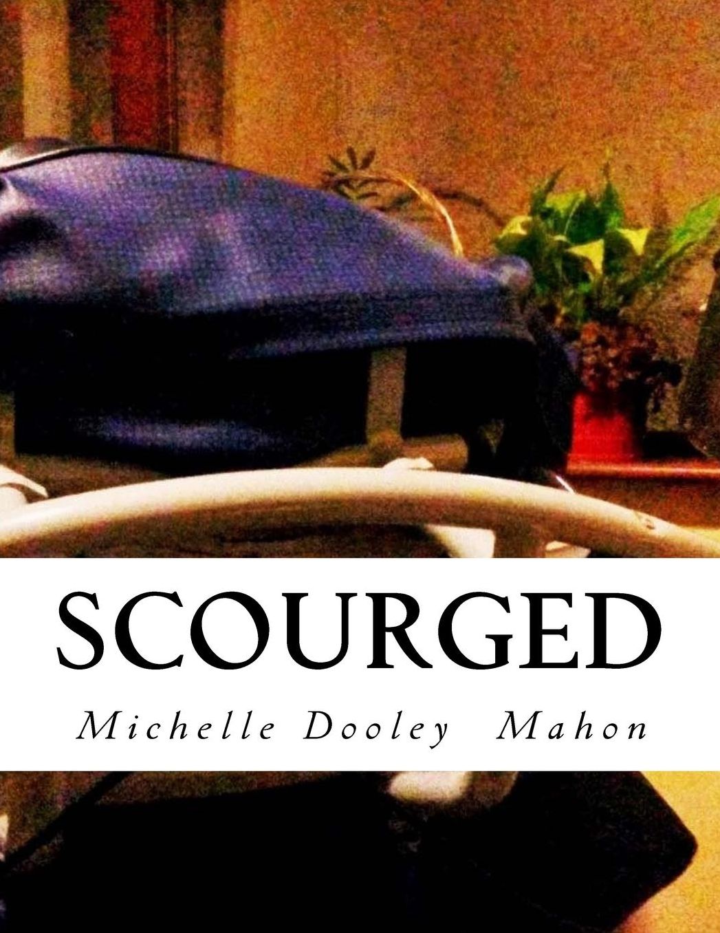 Scourged: A Memoir