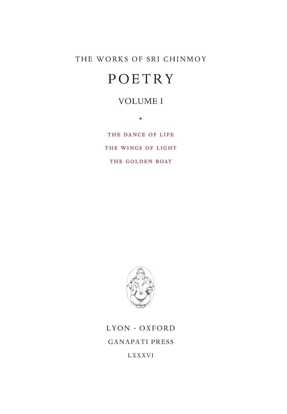 Poetry I: The Dance of Life, The Wings of Light, The Golden Boat