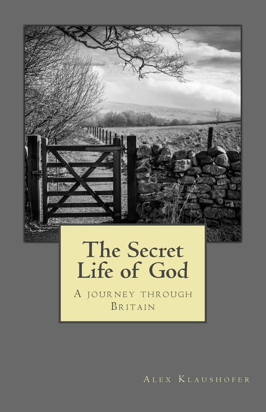 The Secret Life of God: A journey through Britain