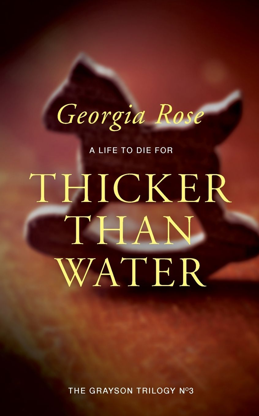 Thicker Than Water: Book 3 of The Grayson Trilogy