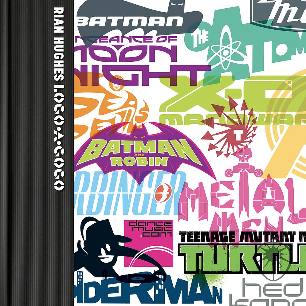 Logo-A-Gogo: Branding Pop Culture: Logos and Design for Comics, Music, Toys, Magazines and More
