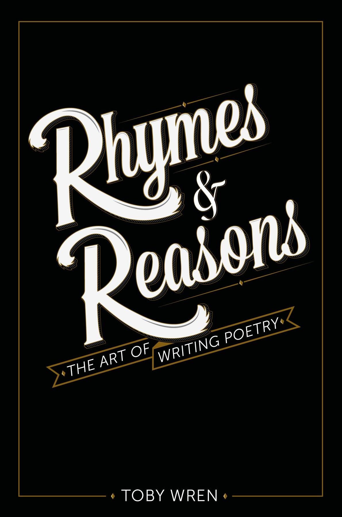 Rhymes & Reasons: The Art of Writing Poetry