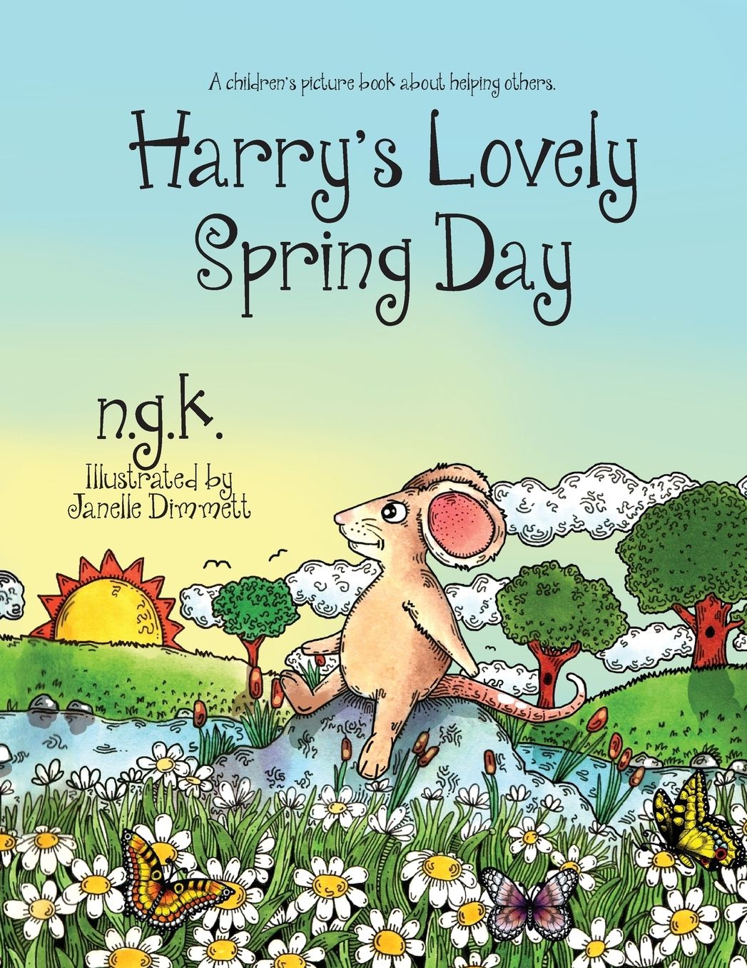 Harry's Lovely Spring Day: Teaching children the value of kindness.