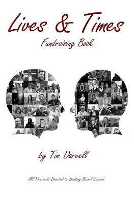 Lives & Times: Portrait Photographic Fundraising Book For Beating Bowel Cancer