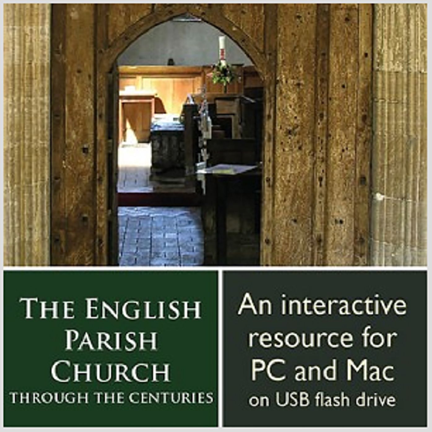 The English Parish Church through the Centuries: Daily Life & Spirituality, Art & Architecture, Literature & Music