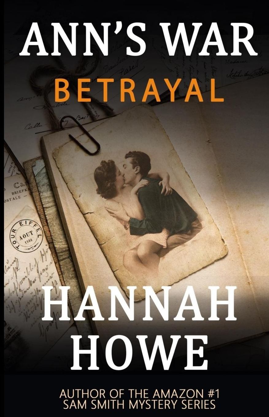 Betrayal: An Ann's War Mystery