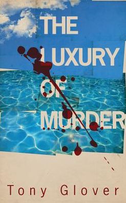 The Luxury of Murder