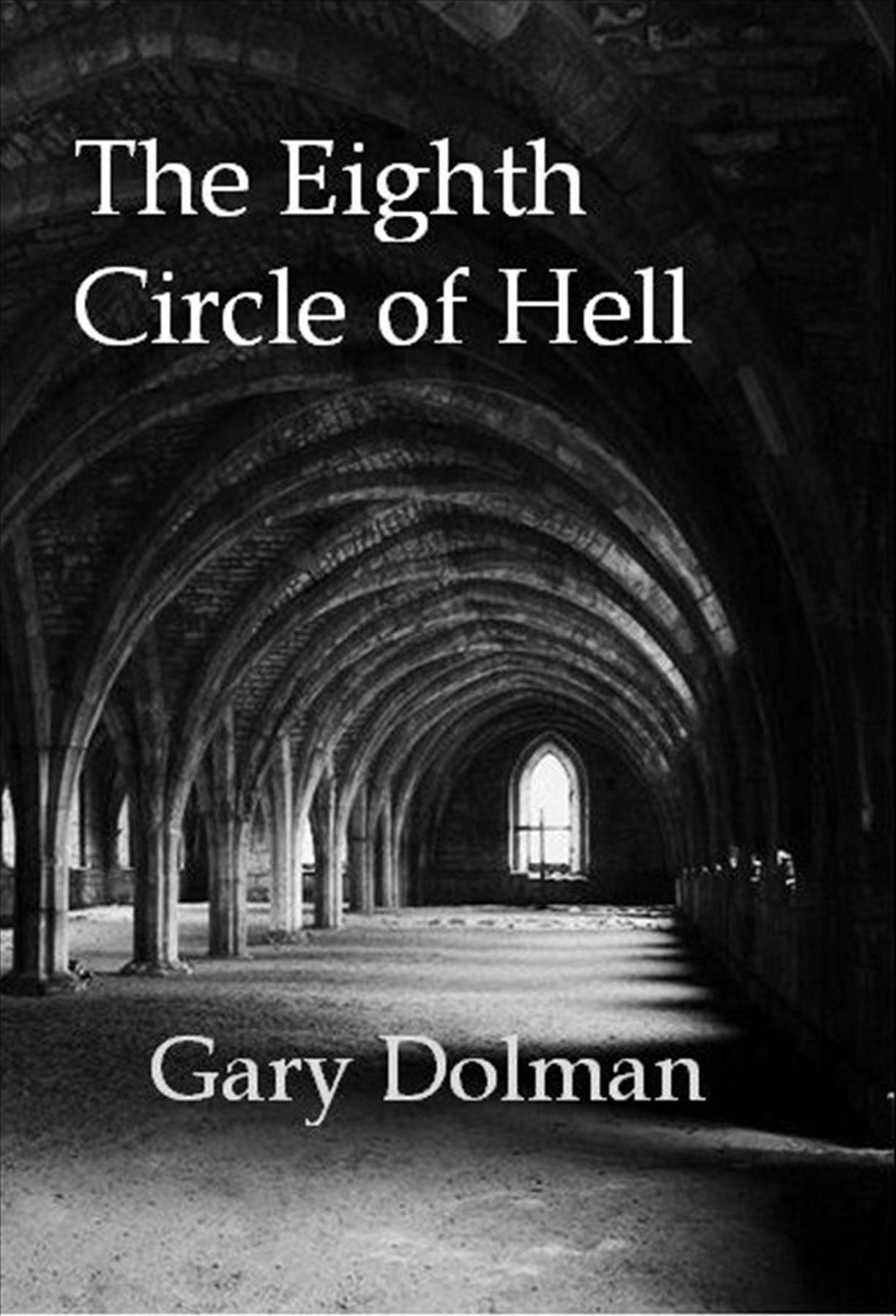The Eighth Circle of Hell