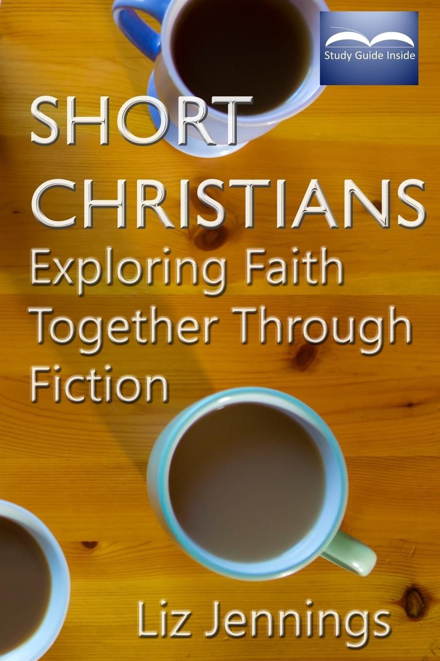 Short Christians: Exploring Faith Together Through Fiction