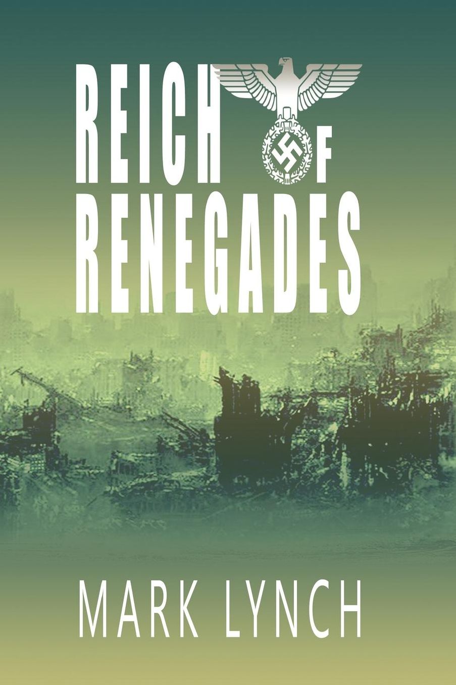 Reich of Renegades