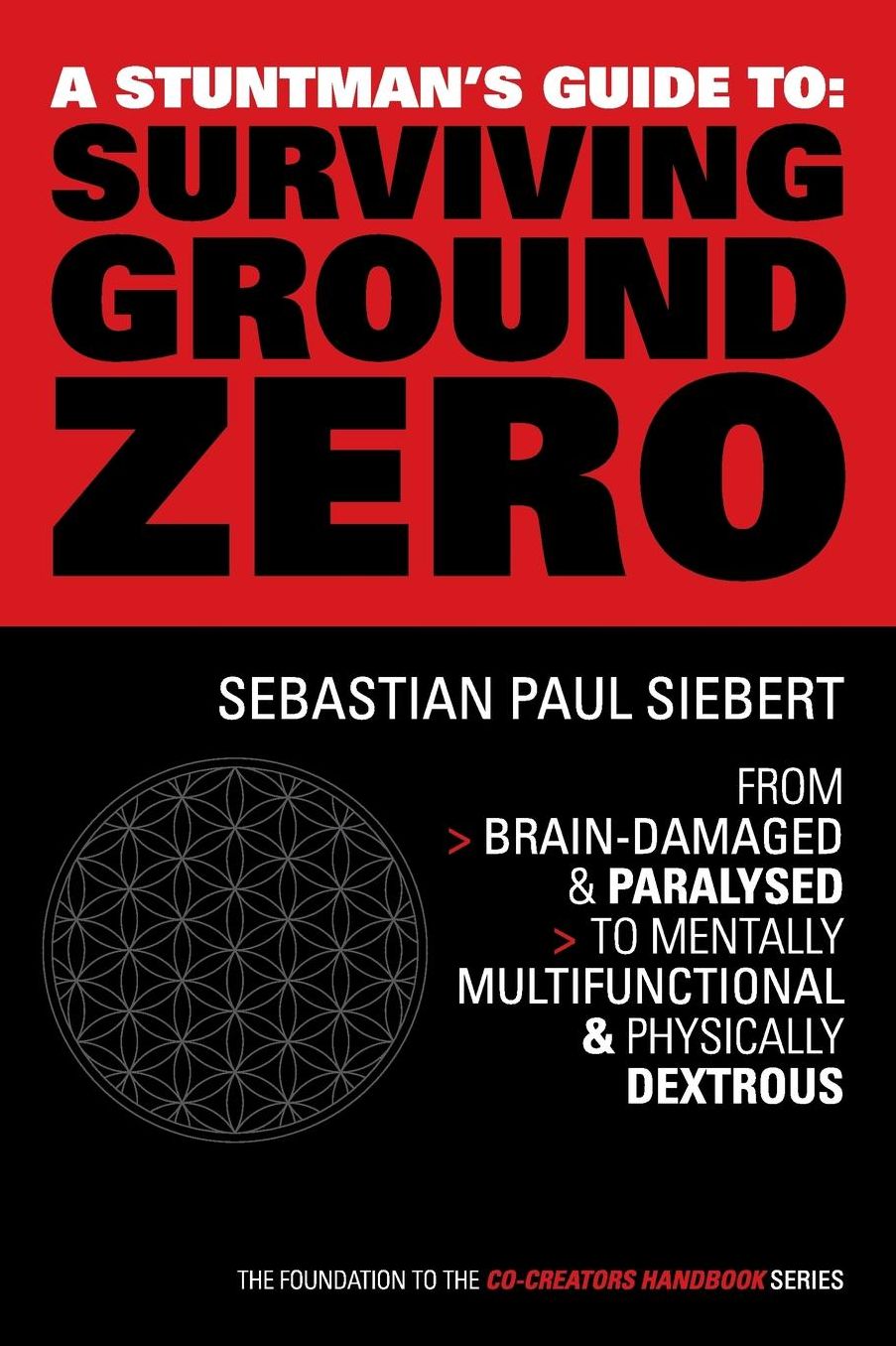 A Stuntman's Guide to Surviving Ground Zero