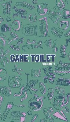 The Game Toilet Book: Volume 1