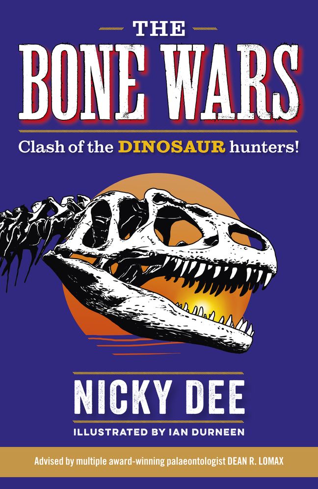 The Bone Wars: Clash of the Dinosaur Hunters!