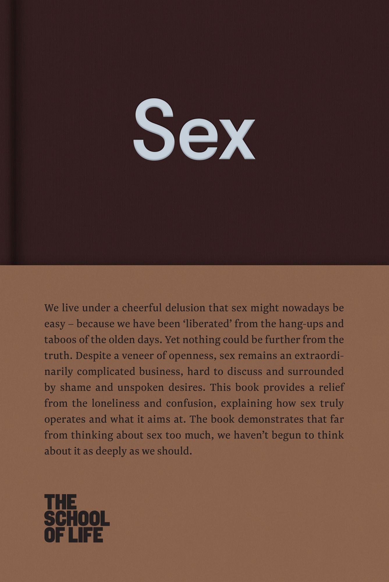 Sex: An open approach to our unspoken desires.