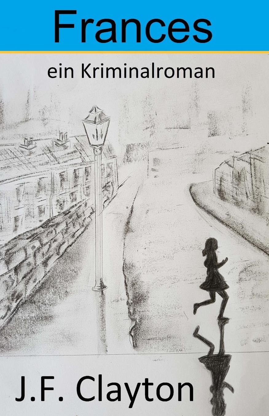 Frances: ein Kriminalroman