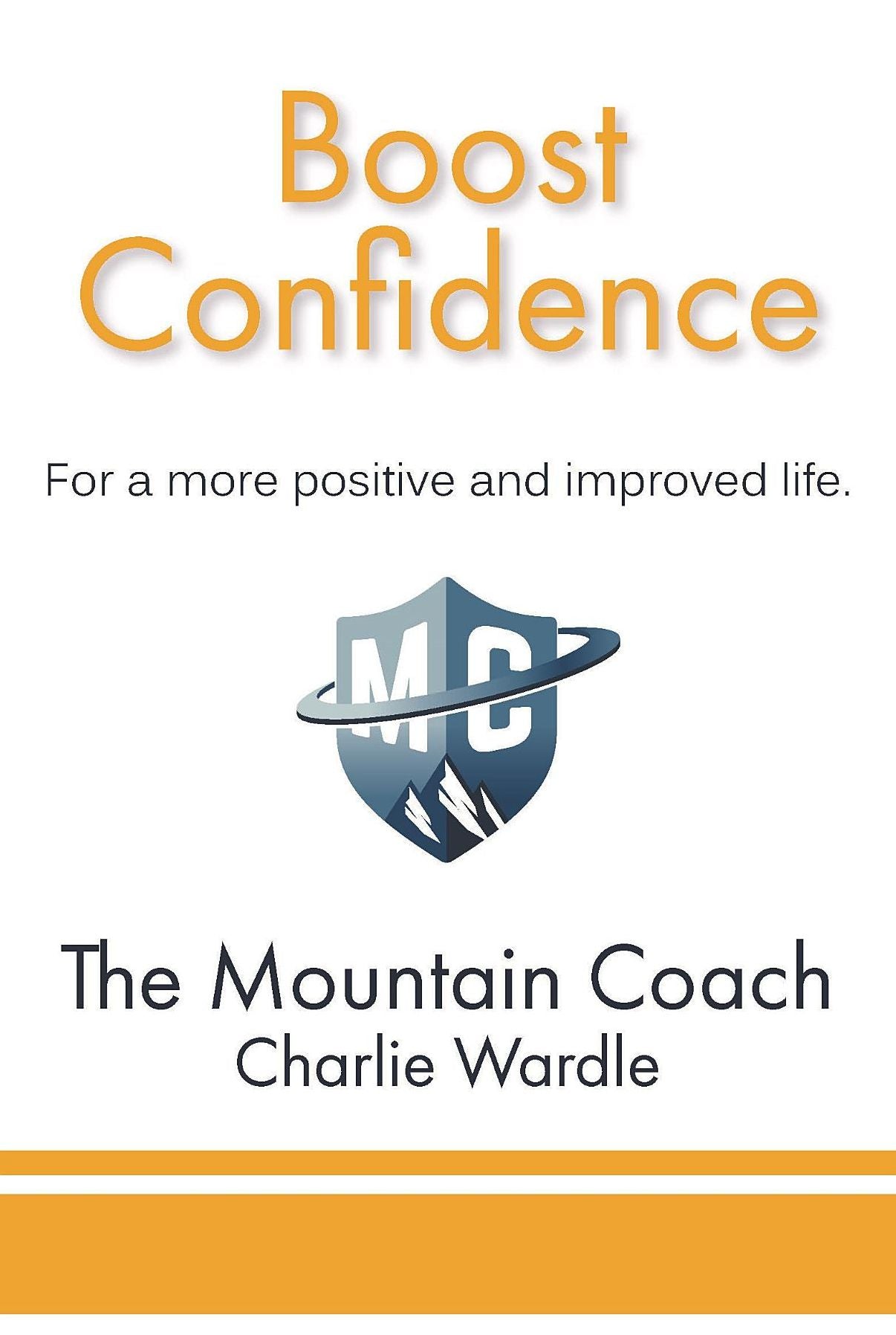 Boost Confidence: For a more positive and improved life