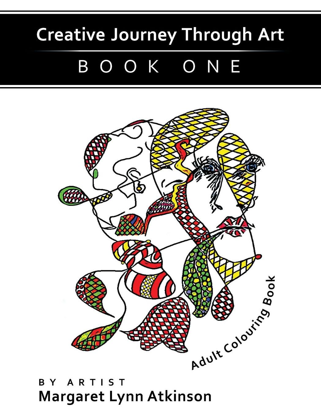 Creative Journey Through Art; Book One,: Adult Colouring Book