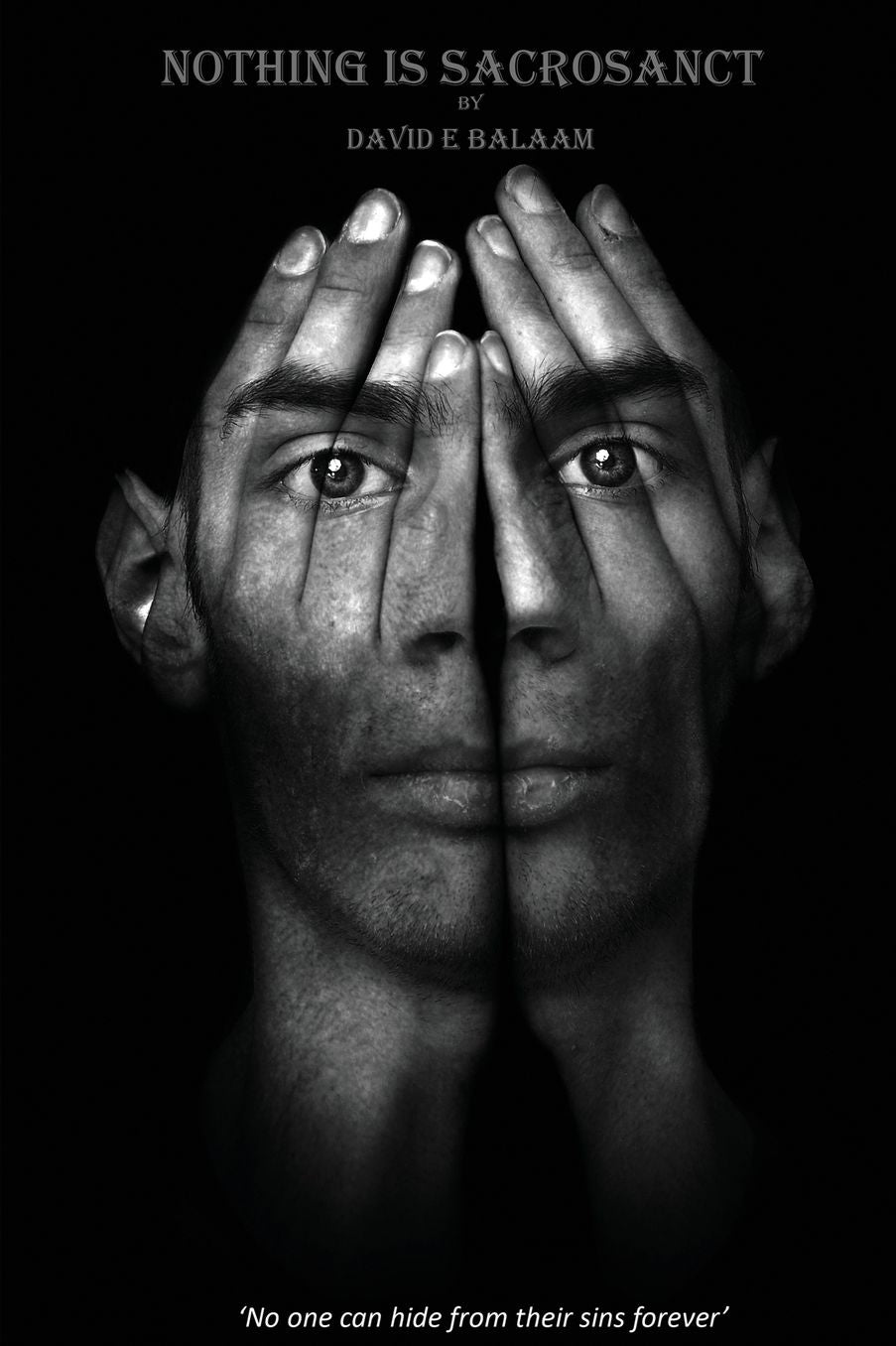 Nothing Is Sacrosanct: 'No one can hide from their sins forever'