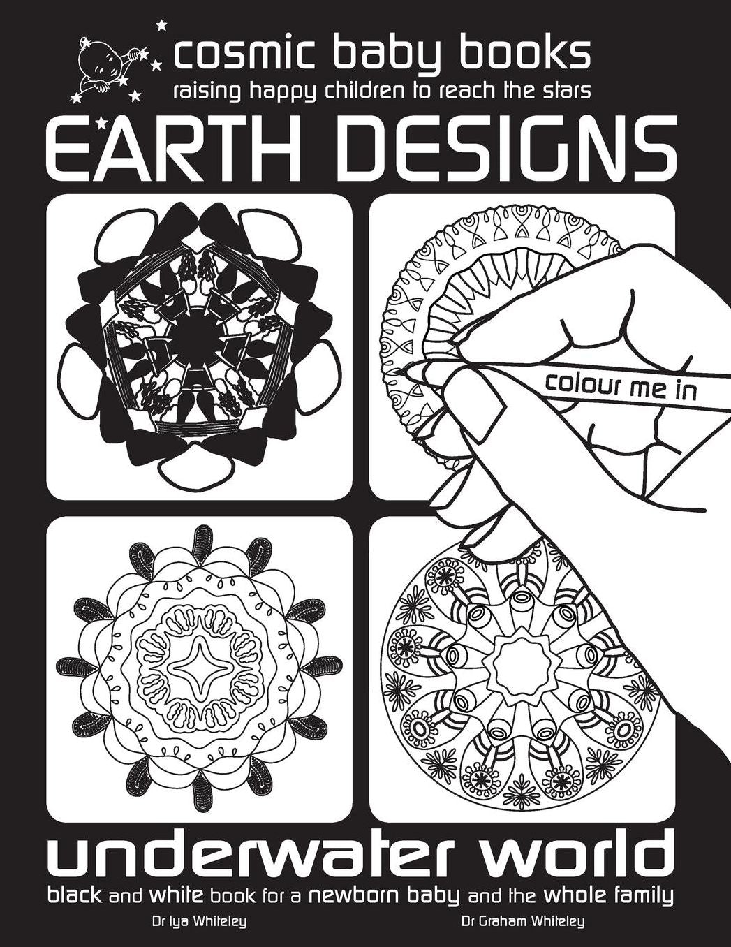 EARTH DESIGNS: UNDERWATER WORLD COLOURING BOOK: Black and White Book for a Newborn Baby and the Whole Family: Black and White Book for a Newborn Baby and the Whole Family