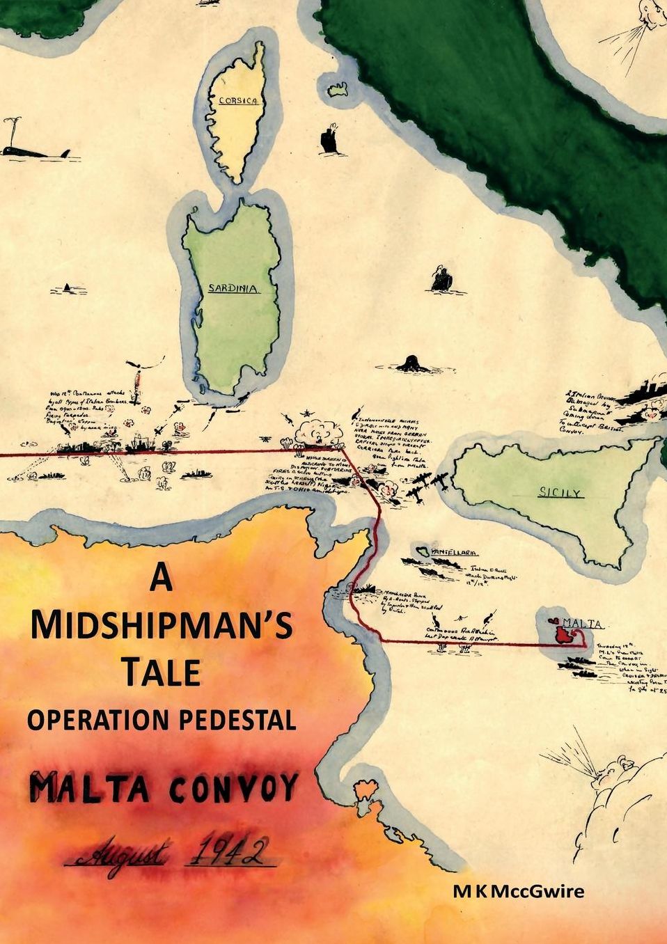A Midshipman's Tale: Operation Pedestal, Malta Convoy August 1942