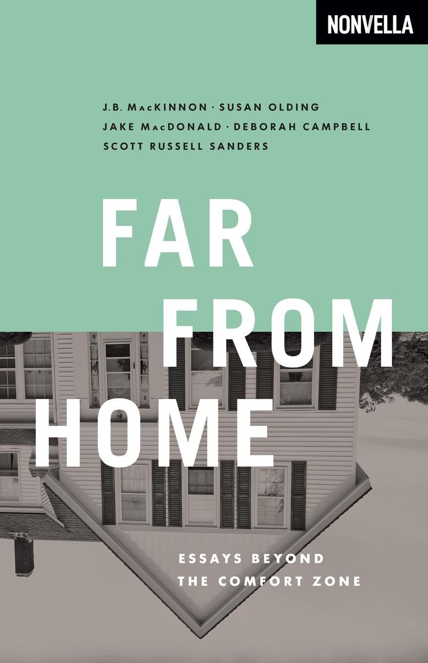 Far From Home: Essays Beyond the Comfort Zone