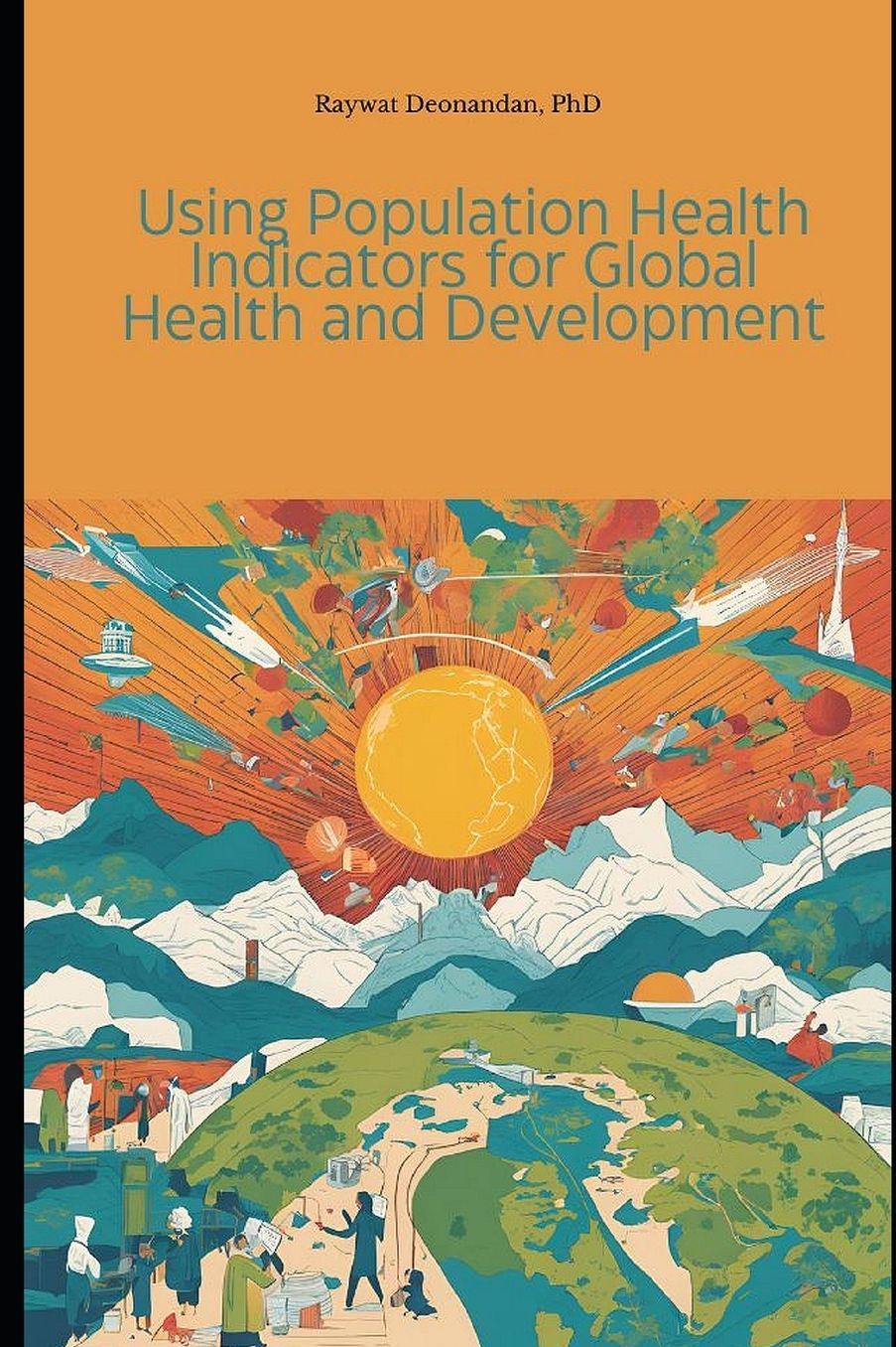 Using Population Health Indicators for Global Health and Development