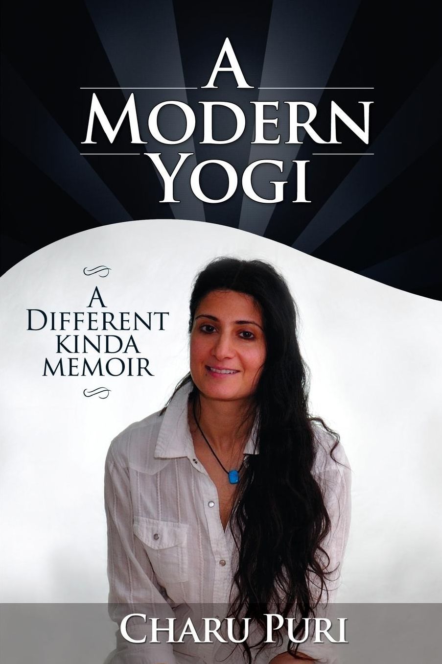 A Modern Yogi - A different kinda memoir