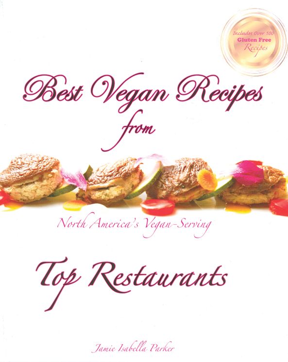 Best Vegan Recipes from North America's Vegan-Serving Top Restaurants
