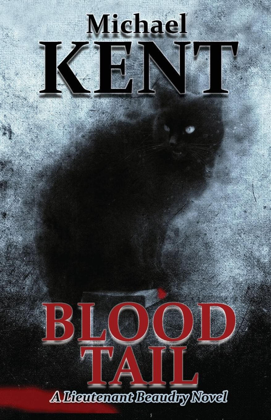BLOOD TAIL: A Lieutenant Beaudry Novel