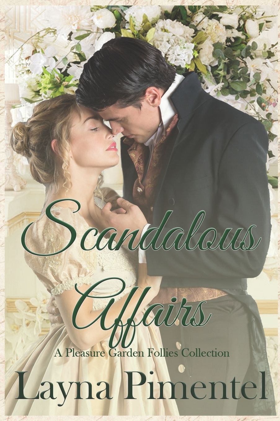 Scandalous Affairs: The Pleasure Garden Follies Anthology