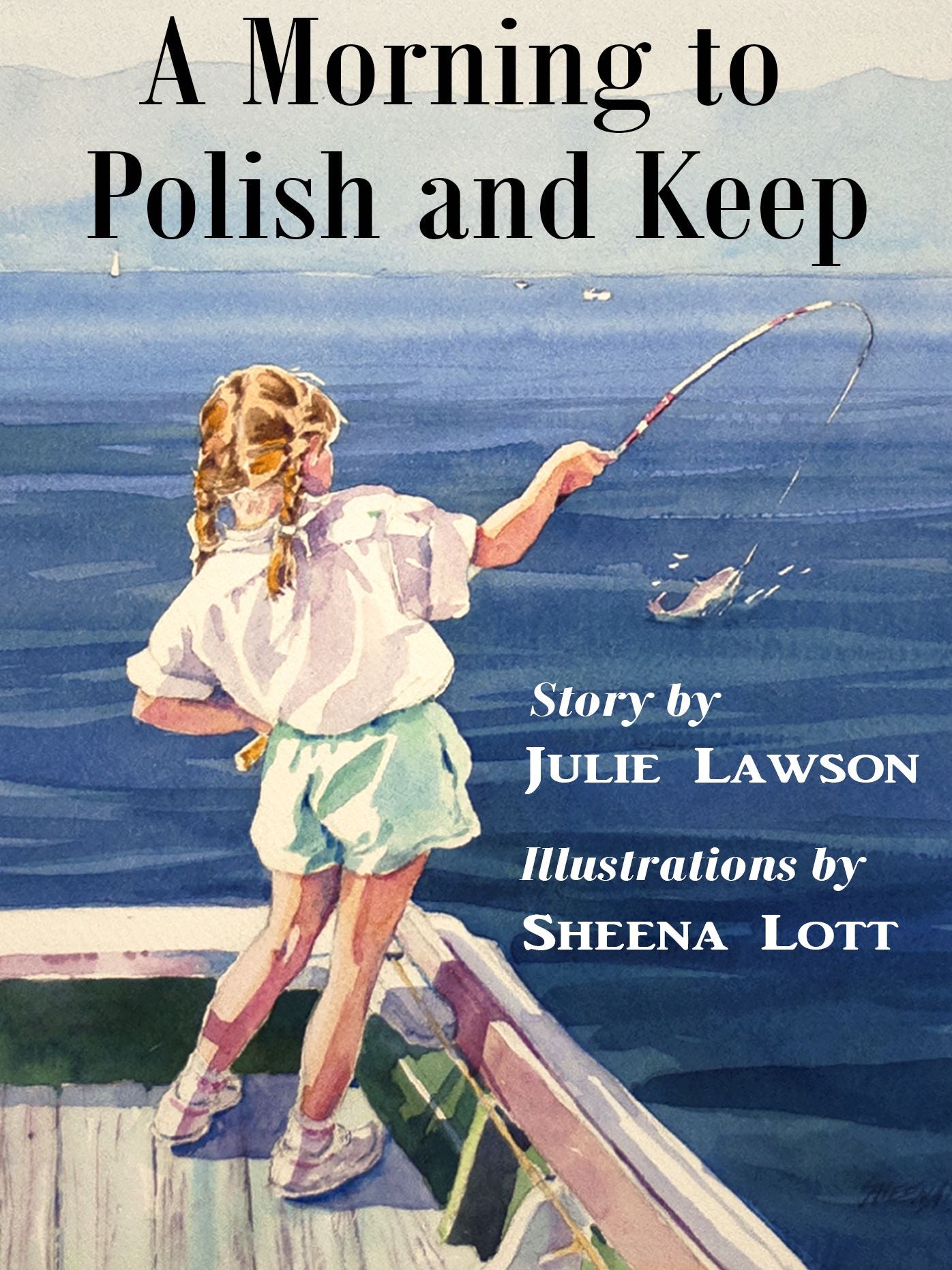 A Morning to Polish and Keep