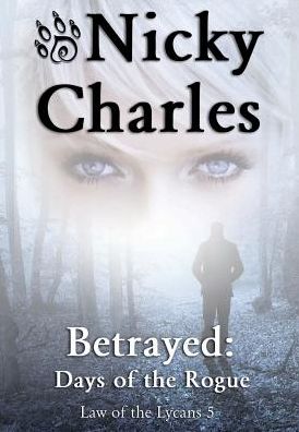 Betrayed: Days of the Rogue
