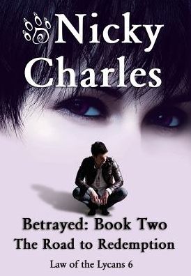 Betrayed: Book Two - The Road to Redemption