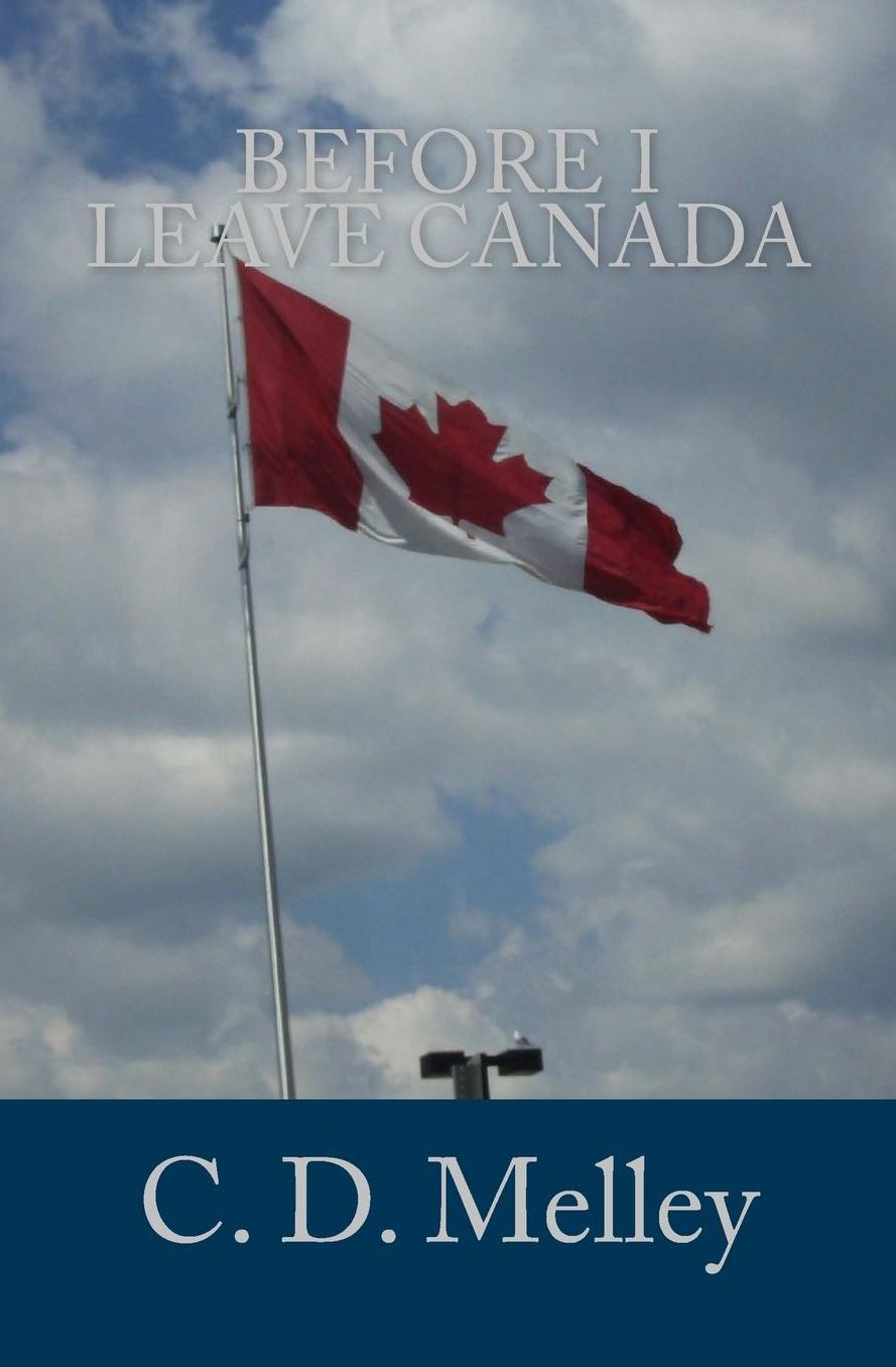 Before I Leave Canada