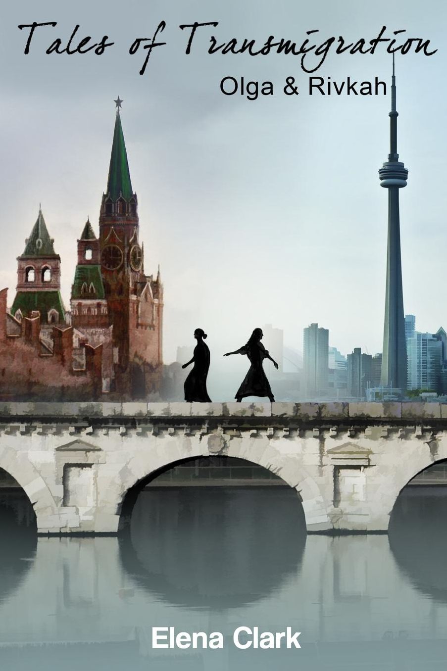Tales of Transmigration: Olga and Rivka