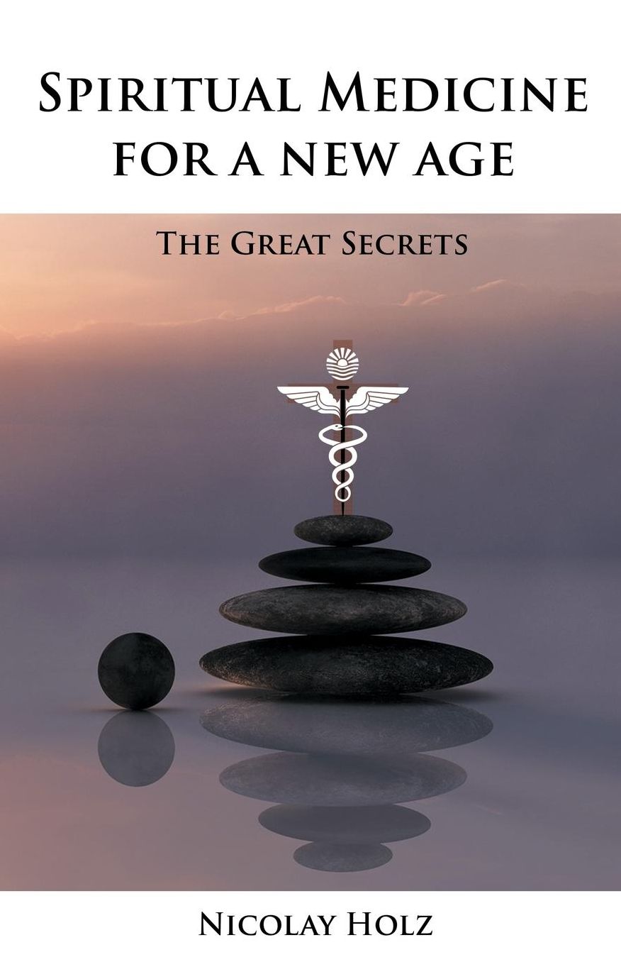 Spiritual Medicine For A New Age