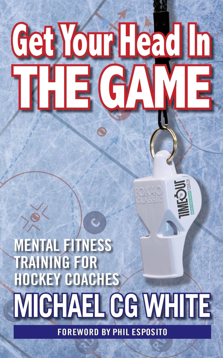 Get Your Head In The Game: Mental Fitness Training for Hockey Coaches