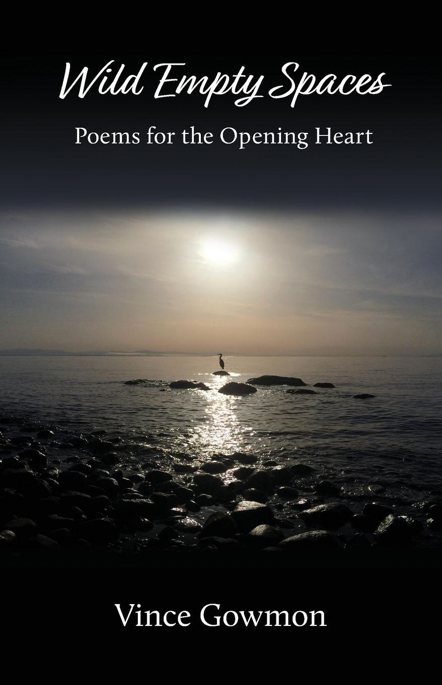 Wild Empty Spaces: Poems for the Opening Heart