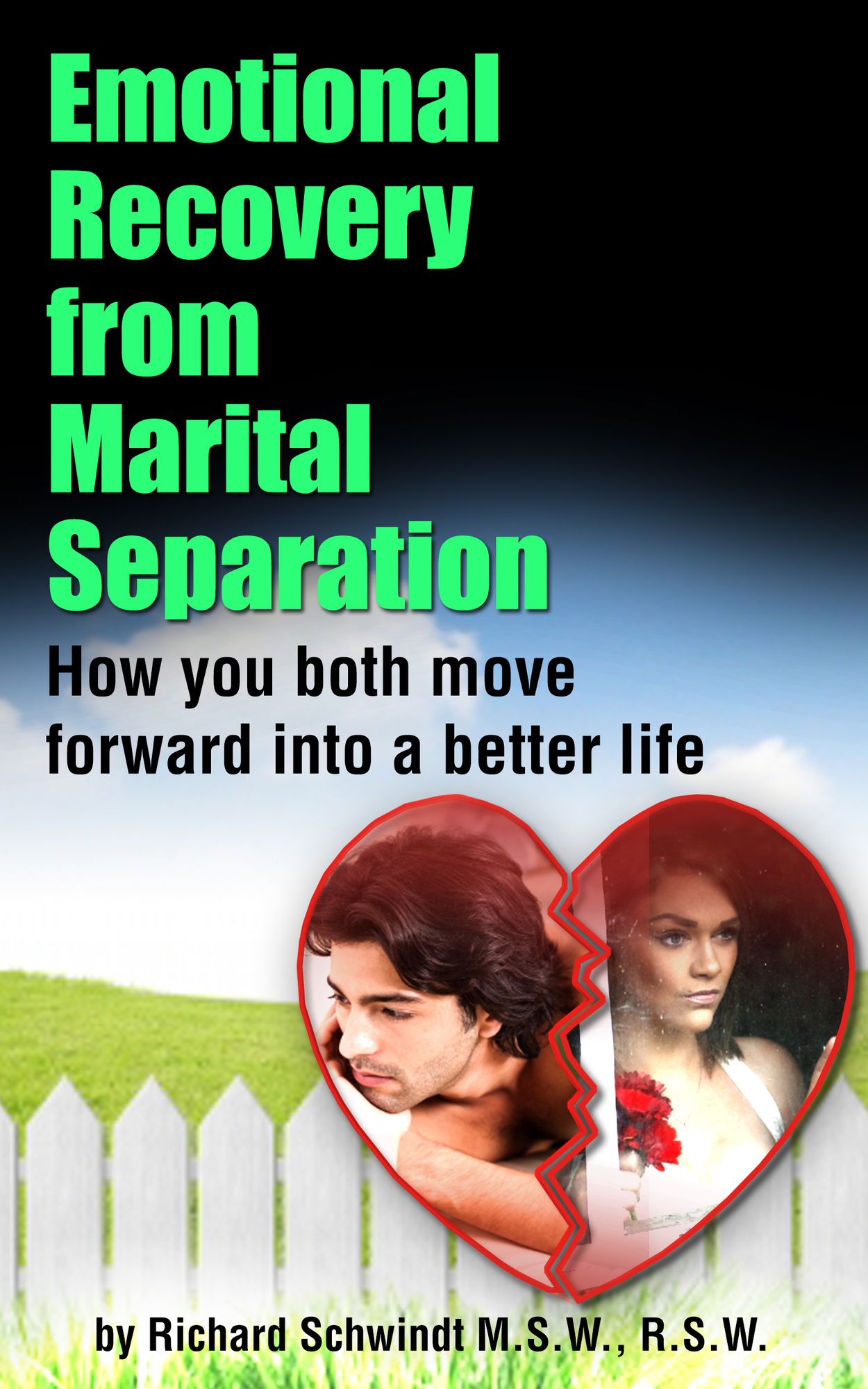 Emotional Recovery from Marital Separation: How You Both Move Forward Into a Better Life