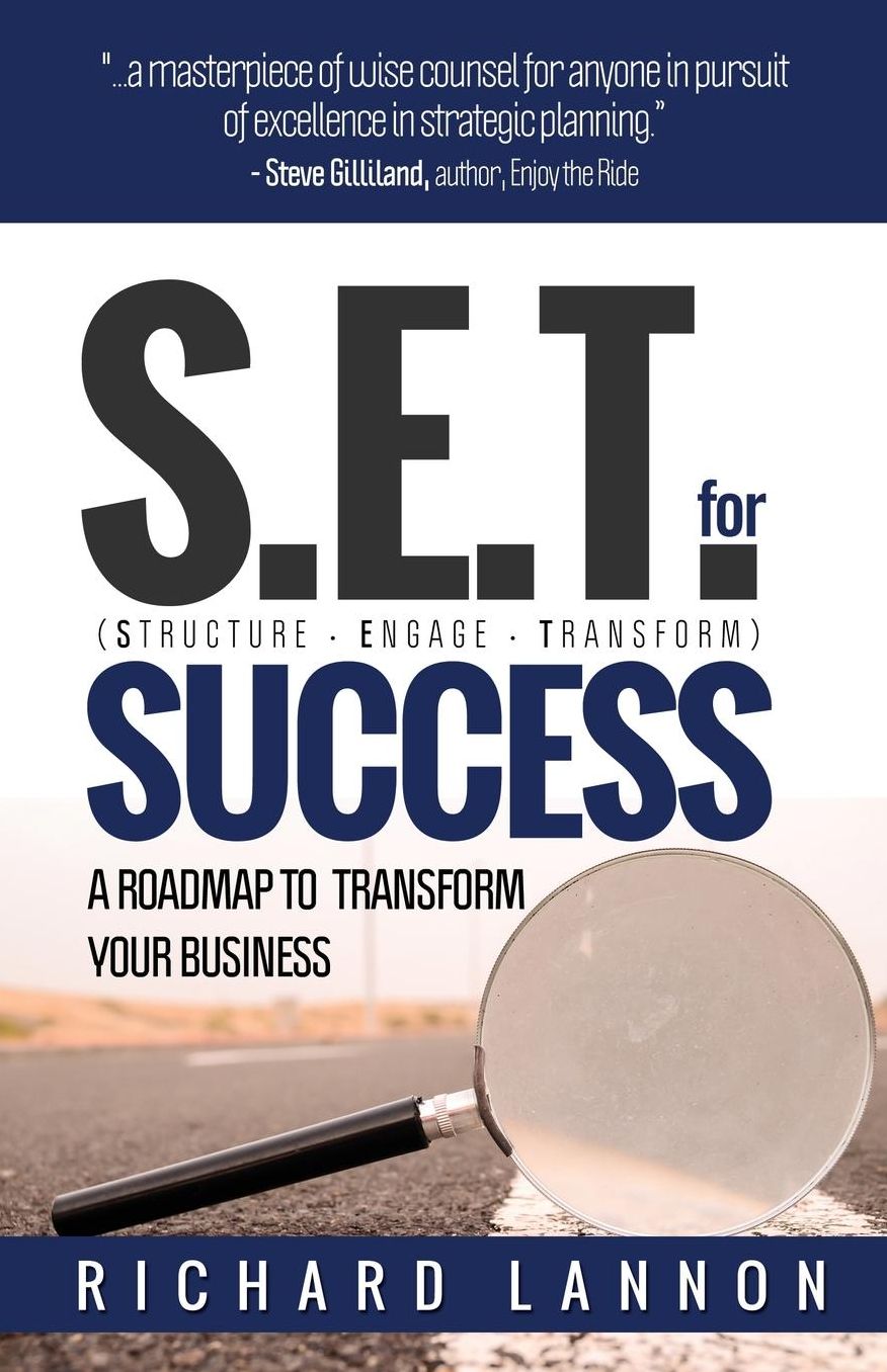 S.E.T. for Success: a roadmap to transform your business