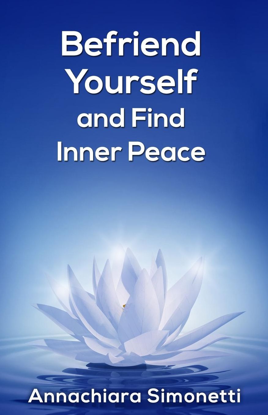 Befriend Yourself and Find Inner Peace